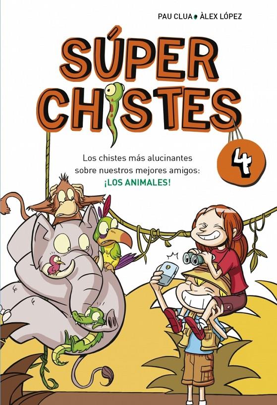 SÚPERCHISTES 4. LOS ANIMALES | 9788490431580 | LOPEZ LOPEZ,ALEX/CLUA SARRO,PAU | Galatea Llibres | Llibreria online de Reus, Tarragona | Comprar llibres en català i castellà online