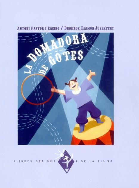 DOMADORA DE GOTES, LA | 9788484158646 | PASTOR CAEIRO, ANTONI | Galatea Llibres | Librería online de Reus, Tarragona | Comprar libros en catalán y castellano online