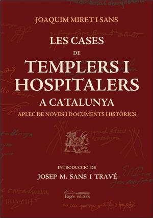 CASES DE TEMPLERS I HOSPITALERS A CATALUNYA | 9788497792097 | MIRET I SANS, JOAQUIM | Galatea Llibres | Librería online de Reus, Tarragona | Comprar libros en catalán y castellano online