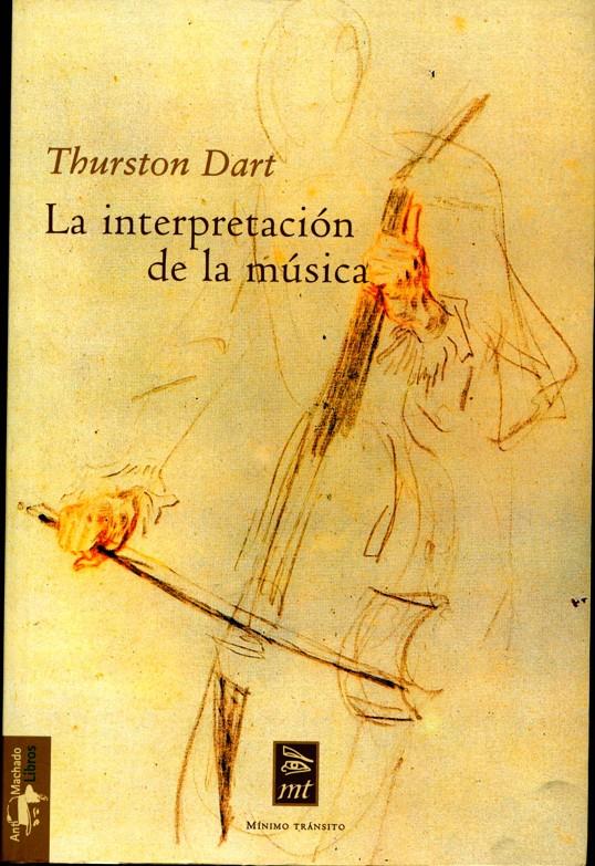 INTERPRETACION DE LA MUSICA, LA | 9788477747574 | DART, THRUSTON | Galatea Llibres | Llibreria online de Reus, Tarragona | Comprar llibres en català i castellà online