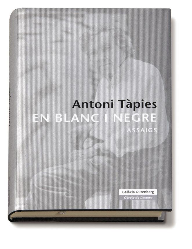 EN BLANC I NEGRE | 9788481097788 | TAPIES, ANTONI | Galatea Llibres | Llibreria online de Reus, Tarragona | Comprar llibres en català i castellà online