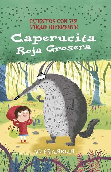 CAPERUCITA ROJA GROSERA | 9788491456681 | FRANKLIN, JOE | Galatea Llibres | Llibreria online de Reus, Tarragona | Comprar llibres en català i castellà online