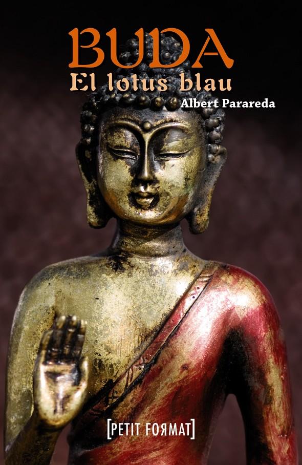 BUDA, EL LOTUS BLAU | 9788448932244 | PARAREDA, ALBERT | Galatea Llibres | Llibreria online de Reus, Tarragona | Comprar llibres en català i castellà online