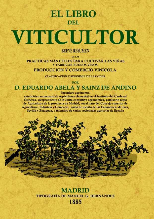 LIBRO DEL VITICULTOR | 9788497615099 | ABELA Y SÁINZ DE ANDINO, EDUARDO JOSÉ | Galatea Llibres | Llibreria online de Reus, Tarragona | Comprar llibres en català i castellà online