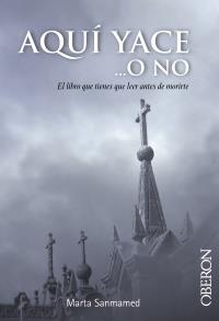 AQUÍ YACE... O NO | 9788441532670 | SANMAMED, MARTA | Galatea Llibres | Llibreria online de Reus, Tarragona | Comprar llibres en català i castellà online