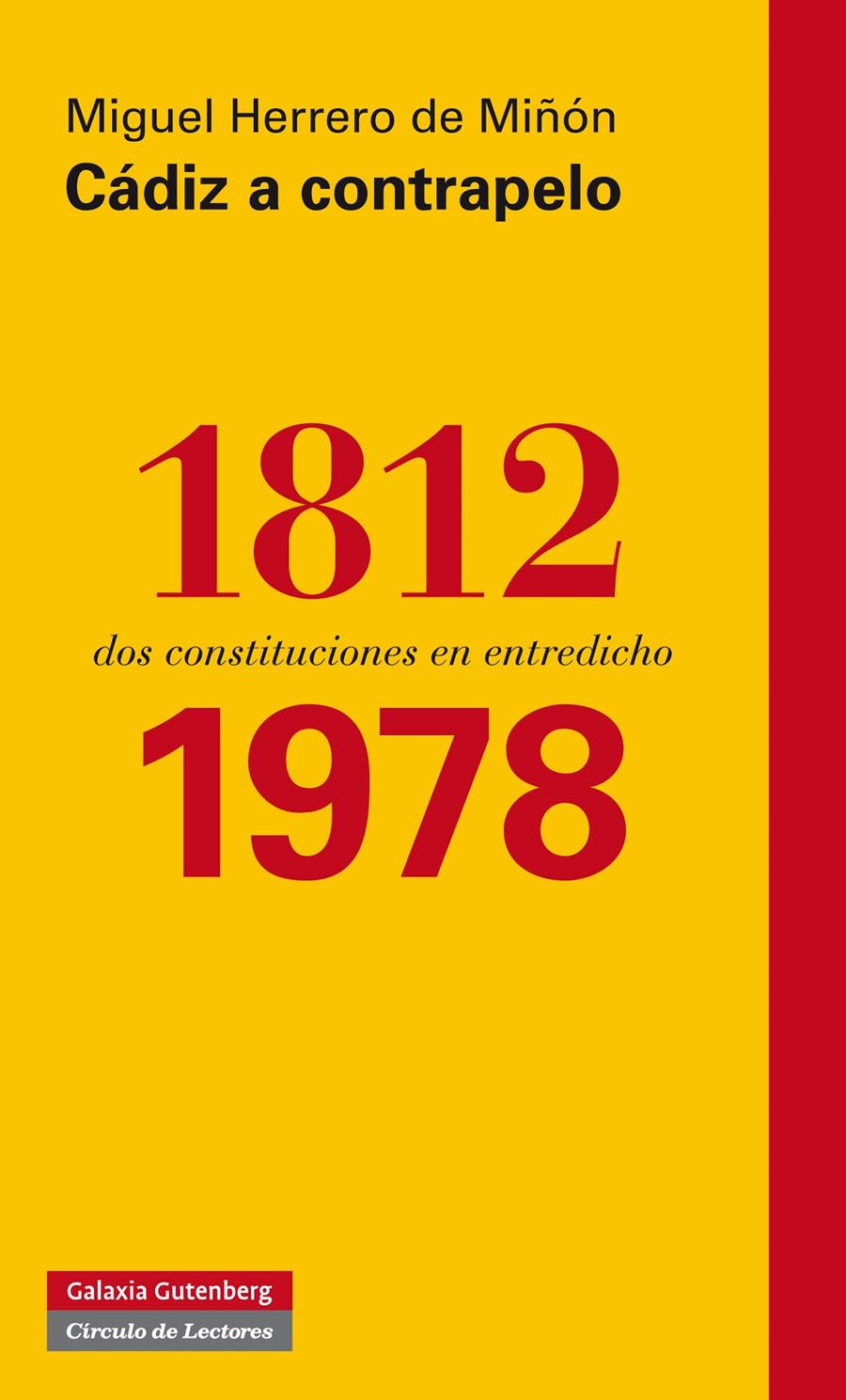 CÁDIZ A CONTRAPELO: 1812-1978 | 9788415472919 | HERRERO DE MIÑÓN, MIGUEL | Galatea Llibres | Llibreria online de Reus, Tarragona | Comprar llibres en català i castellà online