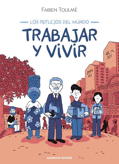 TRABAJAR Y VIVIR | 9788419393548 | TOULMÉ, FABIEN | Galatea Llibres | Librería online de Reus, Tarragona | Comprar libros en catalán y castellano online