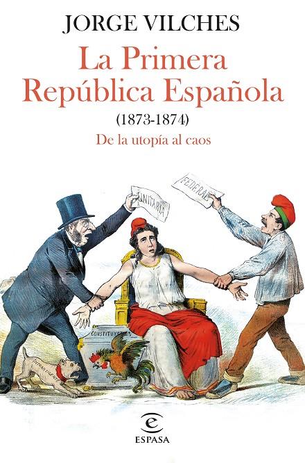 LA PRIMERA REPÚBLICA ESPAÑOLA (1873-1874) | 9788467068740 | VILCHES, JORGE | Galatea Llibres | Llibreria online de Reus, Tarragona | Comprar llibres en català i castellà online