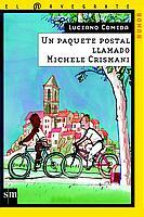 PAQUETE POSTAL LLAMADO MICHELE CRISMANI, UN | 9788434880436 | COMIDA, LUCIANO | Galatea Llibres | Librería online de Reus, Tarragona | Comprar libros en catalán y castellano online