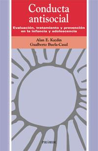 CONDUCTA ANTISOCIAL | 9788436808063 | KAZDIN, ALAN E./BUELA-CASAL, GUALBERTO | Galatea Llibres | Librería online de Reus, Tarragona | Comprar libros en catalán y castellano online