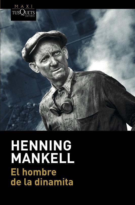 EL HOMBRE DE LA DINAMITA | 9788490667705 | MANKELL, HENNING | Galatea Llibres | Llibreria online de Reus, Tarragona | Comprar llibres en català i castellà online