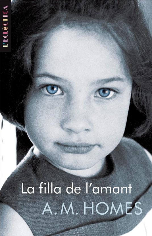 FILLA DE L'AMANT, LA | 9788498243536 | HOMES, A.M. | Galatea Llibres | Librería online de Reus, Tarragona | Comprar libros en catalán y castellano online