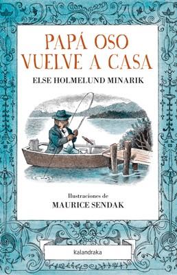 PAPÁ OSO VUELVE A CASA | 9788484649427 | HOLMELUND MINARIK, ELSE | Galatea Llibres | Librería online de Reus, Tarragona | Comprar libros en catalán y castellano online