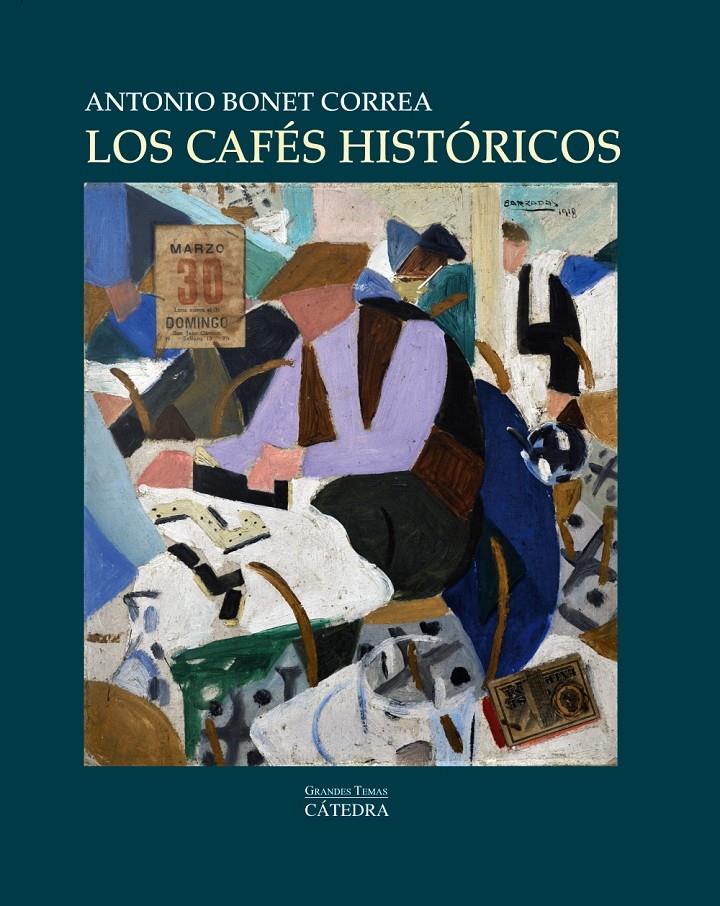 LOS CAFÉS HISTÓRICOS | 9788437628721 | BONET CORREA, ANTONIO | Galatea Llibres | Librería online de Reus, Tarragona | Comprar libros en catalán y castellano online