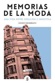 MEMORIAS DE LA MODA | 9788412447002 | GRUMBACH, DIDIER | Galatea Llibres | Llibreria online de Reus, Tarragona | Comprar llibres en català i castellà online