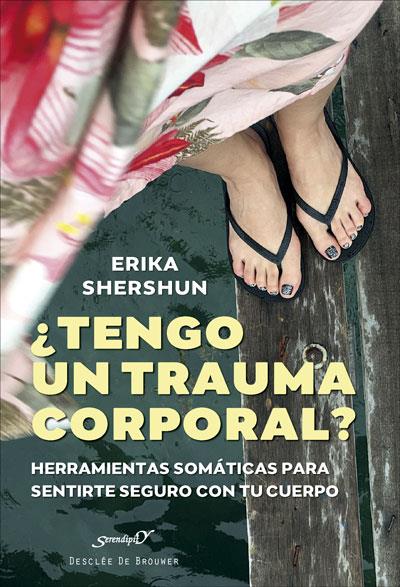 TENGO UN TRAUMA CORPORAL?  | 9788433031884 | SHERSHUN, ERIKA | Galatea Llibres | Llibreria online de Reus, Tarragona | Comprar llibres en català i castellà online