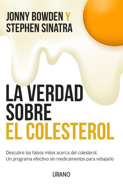 LA VERDAD SOBRE EL COLESTEROL | 9788479538507 | BOWDER, JONNY/SINATRA,STEPHEN | Galatea Llibres | Llibreria online de Reus, Tarragona | Comprar llibres en català i castellà online