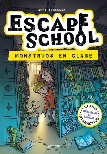 ESCAPE SCHOOL 2 - MONSTRUOS EN CLASE | 9788418798153 | SCHELLER, ANNE | Galatea Llibres | Llibreria online de Reus, Tarragona | Comprar llibres en català i castellà online