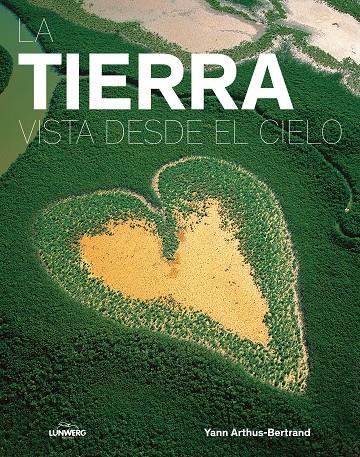 LA TIERRA VISTA DESDE EL CIELO | 9788416890279 | ARTHUS-BERTRAND, YANN | Galatea Llibres | Llibreria online de Reus, Tarragona | Comprar llibres en català i castellà online