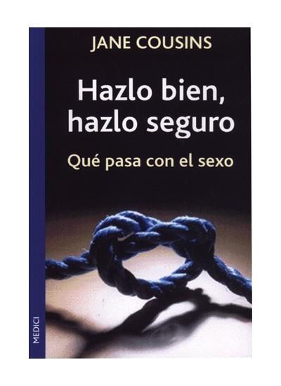 HAZLO BIEN, HAZLO SEGURO | 9788486193324 | Cousins, Jane | Galatea Llibres | Librería online de Reus, Tarragona | Comprar libros en catalán y castellano online