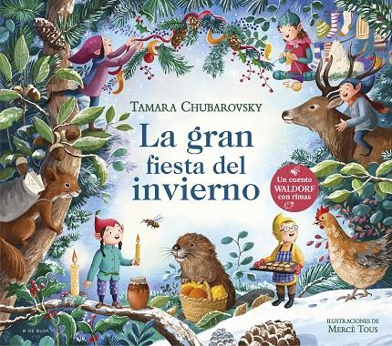 LA GRAN FIESTA DEL INVIERNO (CUENTOS WALDORF CON RIMAS) | 9788419910431 | CHUBAROVSKY, TAMARA | Galatea Llibres | Llibreria online de Reus, Tarragona | Comprar llibres en català i castellà online