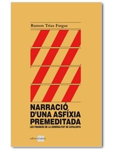 NARRACIÓ D'UNA ASFÍXIA PREMEDITADA | 9788492542529 | TRIAS FARGAS, RAMON | Galatea Llibres | Librería online de Reus, Tarragona | Comprar libros en catalán y castellano online