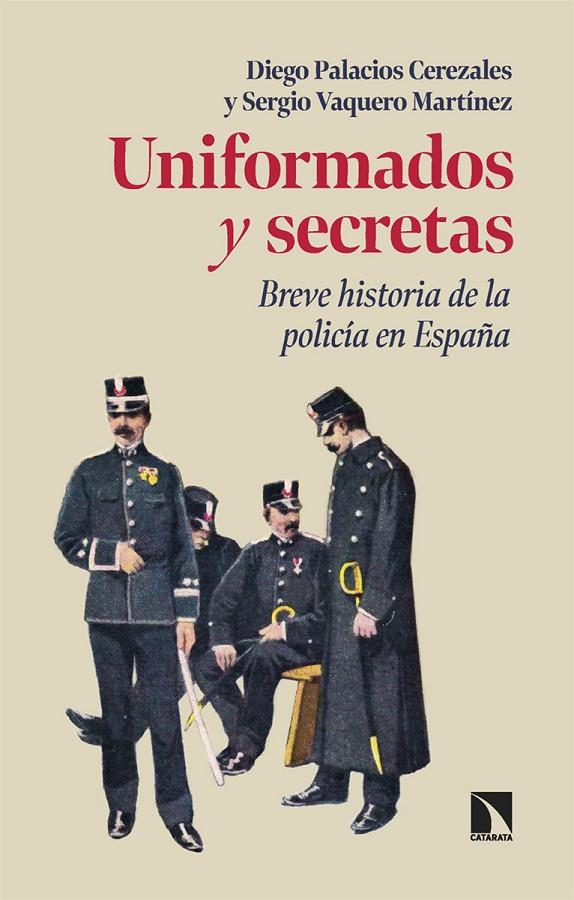 UNIFORMADOS Y SECRETAS | 9788410670853 | PALACIOS CEREZALES, DIEGO/VAQUERO MARTÍNEZ, SERGIO | Galatea Llibres | Llibreria online de Reus, Tarragona | Comprar llibres en català i castellà online