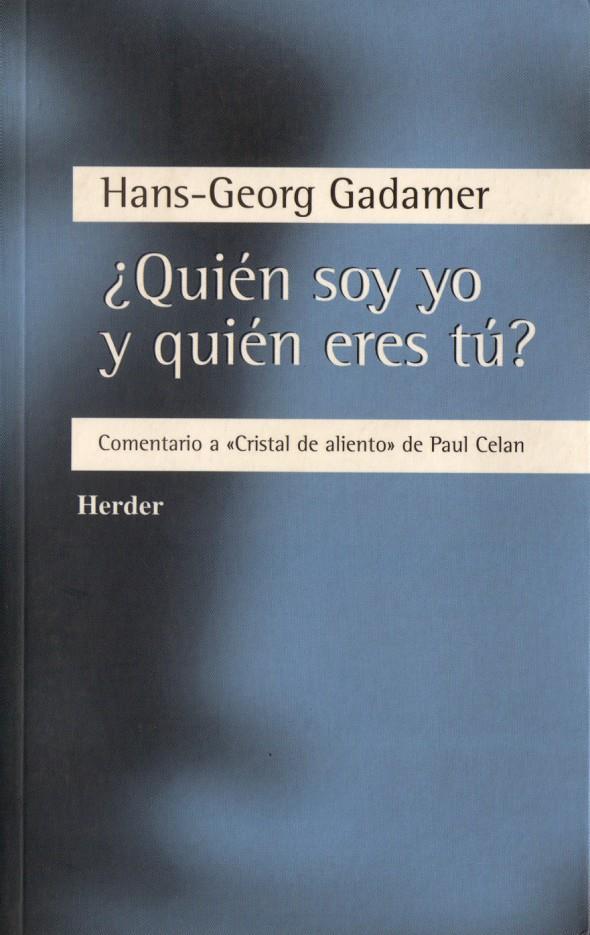 QUIEN SOY YO Y QUIEN ERES TU? | 9788425421075 | GADAMER, HANS-GEORG | Galatea Llibres | Librería online de Reus, Tarragona | Comprar libros en catalán y castellano online