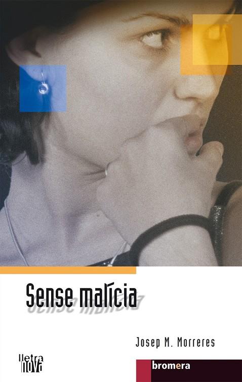 SENSE MALICIA | 9788476605912 | MORRERES, JOSEP M. | Galatea Llibres | Llibreria online de Reus, Tarragona | Comprar llibres en català i castellà online