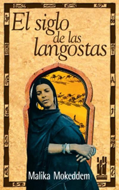 SIGLO DE LAS LANGOSTAS, EL | 9788481362244 | MOKEDDEM, MALIKA | Galatea Llibres | Llibreria online de Reus, Tarragona | Comprar llibres en català i castellà online