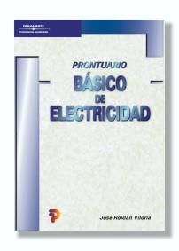 PRONTUARIO BASICO DE ELECTRICIDAD | 9788428328340 | ROLDAN VILORIA, JOSE | Galatea Llibres | Llibreria online de Reus, Tarragona | Comprar llibres en català i castellà online