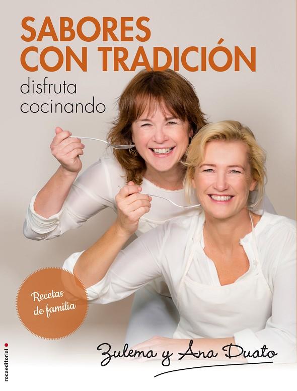 SABORES CON TRADICIÓN | 9788416498222 | DUATO, ANA/DUATO, ZULEMA | Galatea Llibres | Llibreria online de Reus, Tarragona | Comprar llibres en català i castellà online