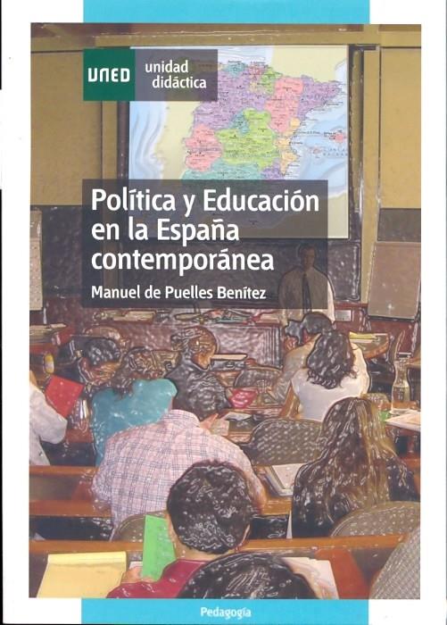 POLITICA Y EDUCACION EN LA ESPAÑA CONTEMPORANEA | 9788436254693 | PUELLES BENÍTEZ, MANUEL DE | Galatea Llibres | Librería online de Reus, Tarragona | Comprar libros en catalán y castellano online