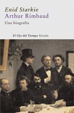 ARTHUR RIMBAUD : UNA BIOGRAFIA | 9788498410723 | STARKIE, ENID (1897-1970) | Galatea Llibres | Llibreria online de Reus, Tarragona | Comprar llibres en català i castellà online