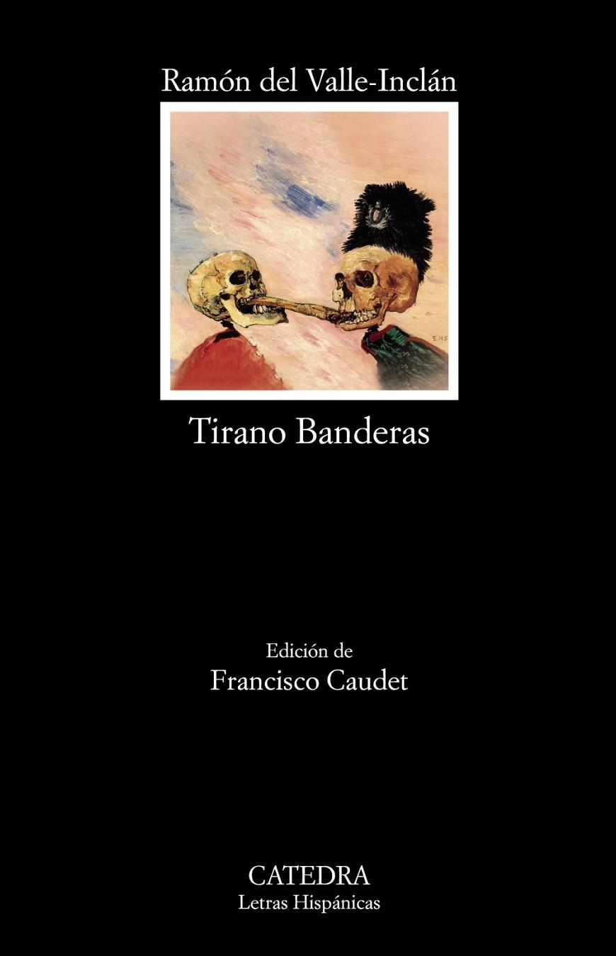 TIRANO BANDERAS | 9788437636733 | VALLE-INCLÁN, RAMÓN M.ª DEL | Galatea Llibres | Librería online de Reus, Tarragona | Comprar libros en catalán y castellano online