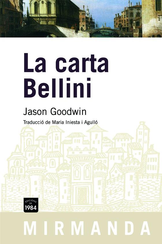 CARTA BELLINI, LA | 9788492440313 | GOODWIN, JASON | Galatea Llibres | Llibreria online de Reus, Tarragona | Comprar llibres en català i castellà online