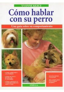 COMO HABLAR CON SU PERRO | 9788428210546 | KEJCZ, YVONNE | Galatea Llibres | Llibreria online de Reus, Tarragona | Comprar llibres en català i castellà online