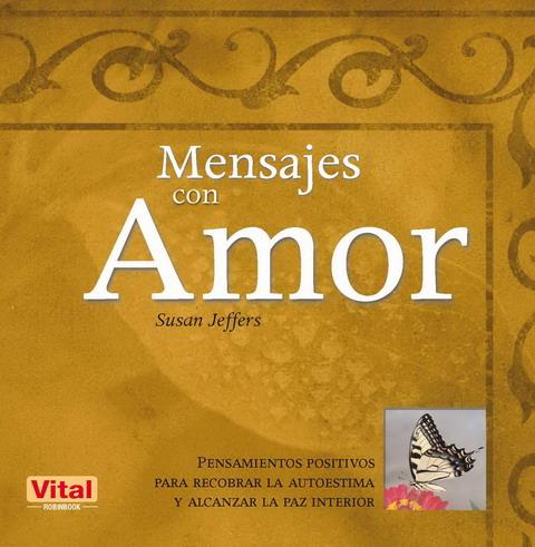 MENSAJES CON AMOR | 9788479279875 | JEFFERES, SUSAN | Galatea Llibres | Llibreria online de Reus, Tarragona | Comprar llibres en català i castellà online