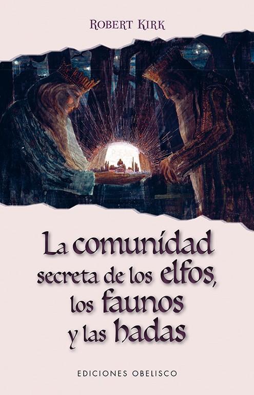 LA COMUNIDAD SECRETA DE LOS ELFOS, LOS FAUNOS Y LAS HADAS | 9788491112723 | KIRK, ROBERT | Galatea Llibres | Llibreria online de Reus, Tarragona | Comprar llibres en català i castellà online