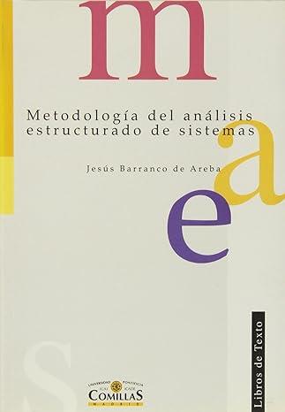 METODOLOGIA Y ANALISIS ESTRUCTURADO DE SISTEMAS | 9788484680437 | BARRANCO DE AREBA, JESUS | Galatea Llibres | Librería online de Reus, Tarragona | Comprar libros en catalán y castellano online