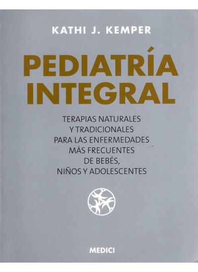 PEDIATRÍA INTEGRAL | 9788489778900 | KEMPER, KATHI J. | Galatea Llibres | Llibreria online de Reus, Tarragona | Comprar llibres en català i castellà online