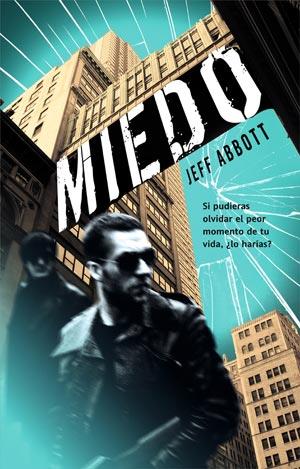 MIEDO | 9788498006490 | ABBOTT, JEFF | Galatea Llibres | Librería online de Reus, Tarragona | Comprar libros en catalán y castellano online