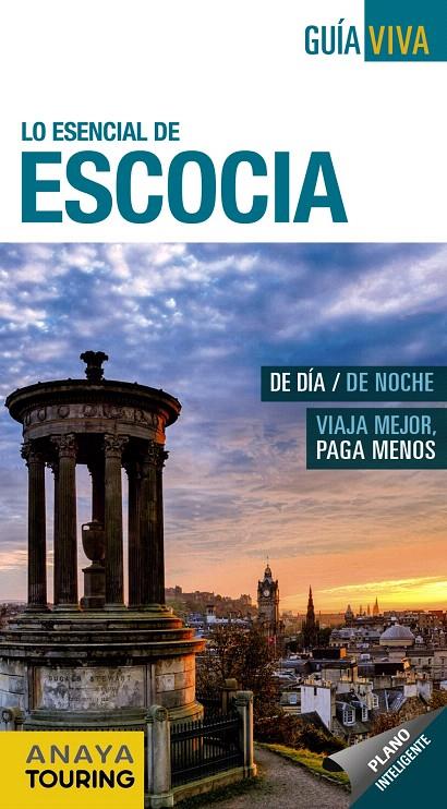 LO ESENCIAL DE ESCOCIA GUIA 2021 | 9788491582885 | ALONSO, EULALIA/ISLA, LALA/ARROYO, GONZALO/ÁLVAREZ, INMACULADA | Galatea Llibres | Librería online de Reus, Tarragona | Comprar libros en catalán y castellano online