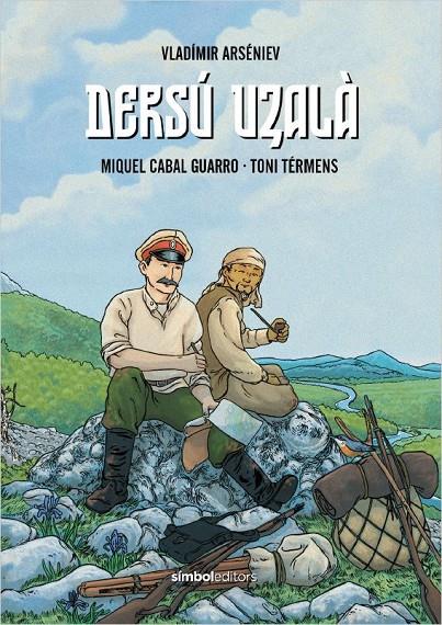 DERSU UZALA | 9788418696305 | ARSÉNIEV, VLADÍMIR/CABAL GUARRO, MIQUEL | Galatea Llibres | Librería online de Reus, Tarragona | Comprar libros en catalán y castellano online