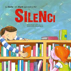 BERTA I EN MARTI APRENEN A FER SILENCI | 9788483348307 | AUGE, MIREIA | Galatea Llibres | Llibreria online de Reus, Tarragona | Comprar llibres en català i castellà online