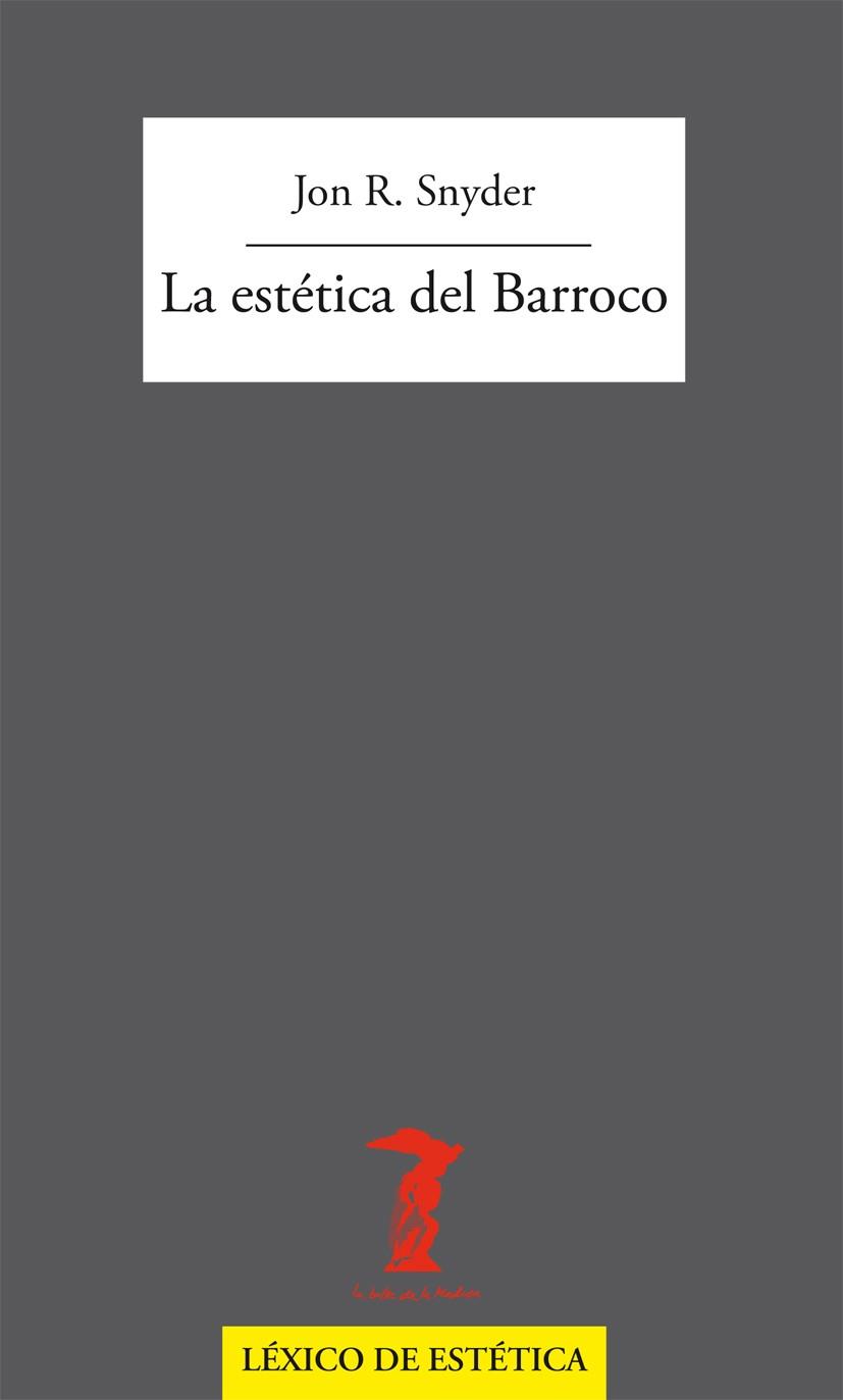 LA ESTÉTICA DEL BARROCO | 9788477745983 | SNYDER, JON R. | Galatea Llibres | Llibreria online de Reus, Tarragona | Comprar llibres en català i castellà online