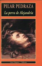 PERRA DE ALEJANDRIA, LA | 9788477024408 | PEDRAZA, PILAR | Galatea Llibres | Librería online de Reus, Tarragona | Comprar libros en catalán y castellano online