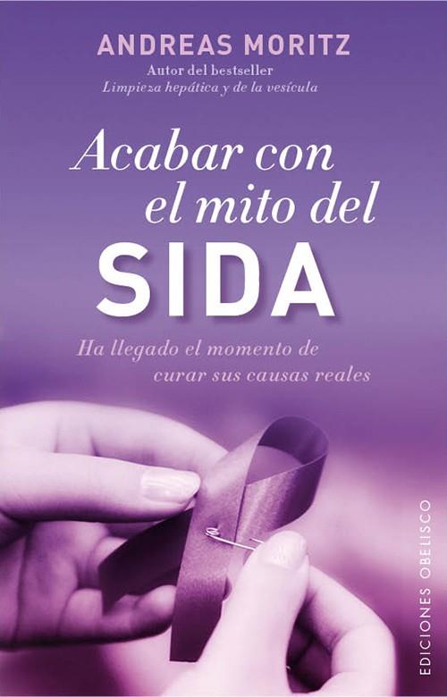 ACABAR CON EL MITO DEL SIDA | 9788497779050 | MORITZ, ANDREAS | Galatea Llibres | Llibreria online de Reus, Tarragona | Comprar llibres en català i castellà online