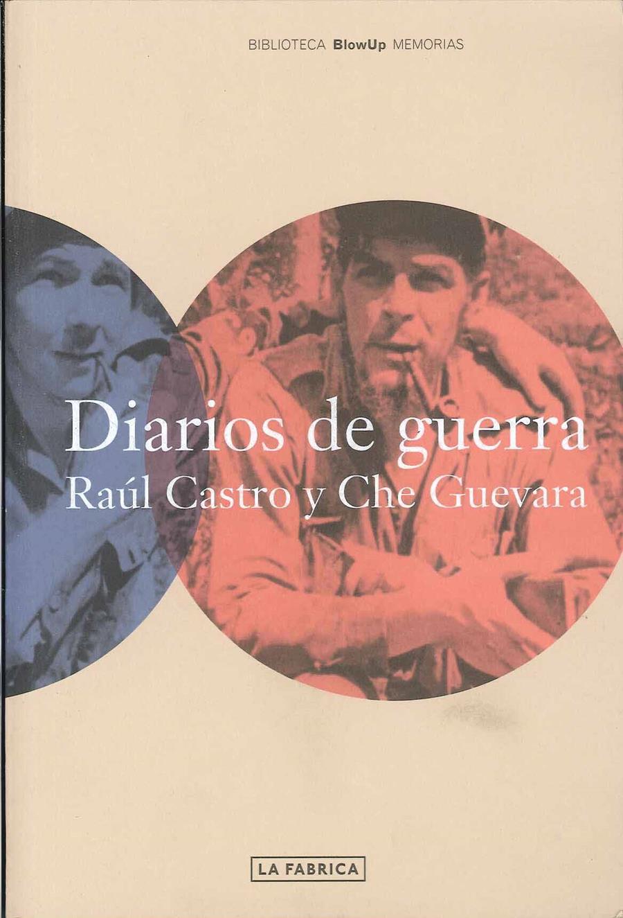 DIARIOS DE GUERRA | 9788496466494 | CASTRO, RAUL - CHE GUEVARA | Galatea Llibres | Llibreria online de Reus, Tarragona | Comprar llibres en català i castellà online