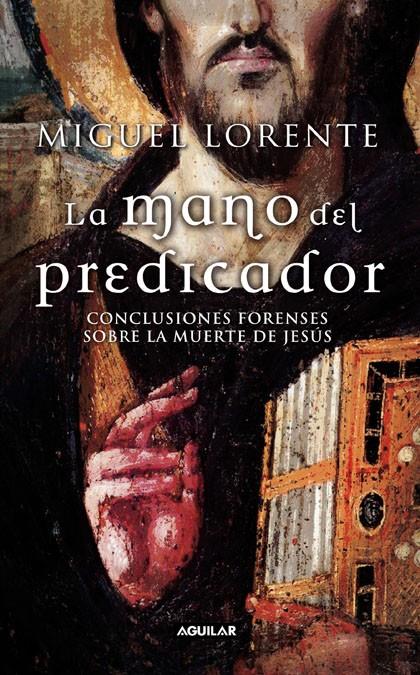 MANO DEL PREDICADOR | 9788403096073 | LORENTE ACOSTA, MIGUEL | Galatea Llibres | Llibreria online de Reus, Tarragona | Comprar llibres en català i castellà online